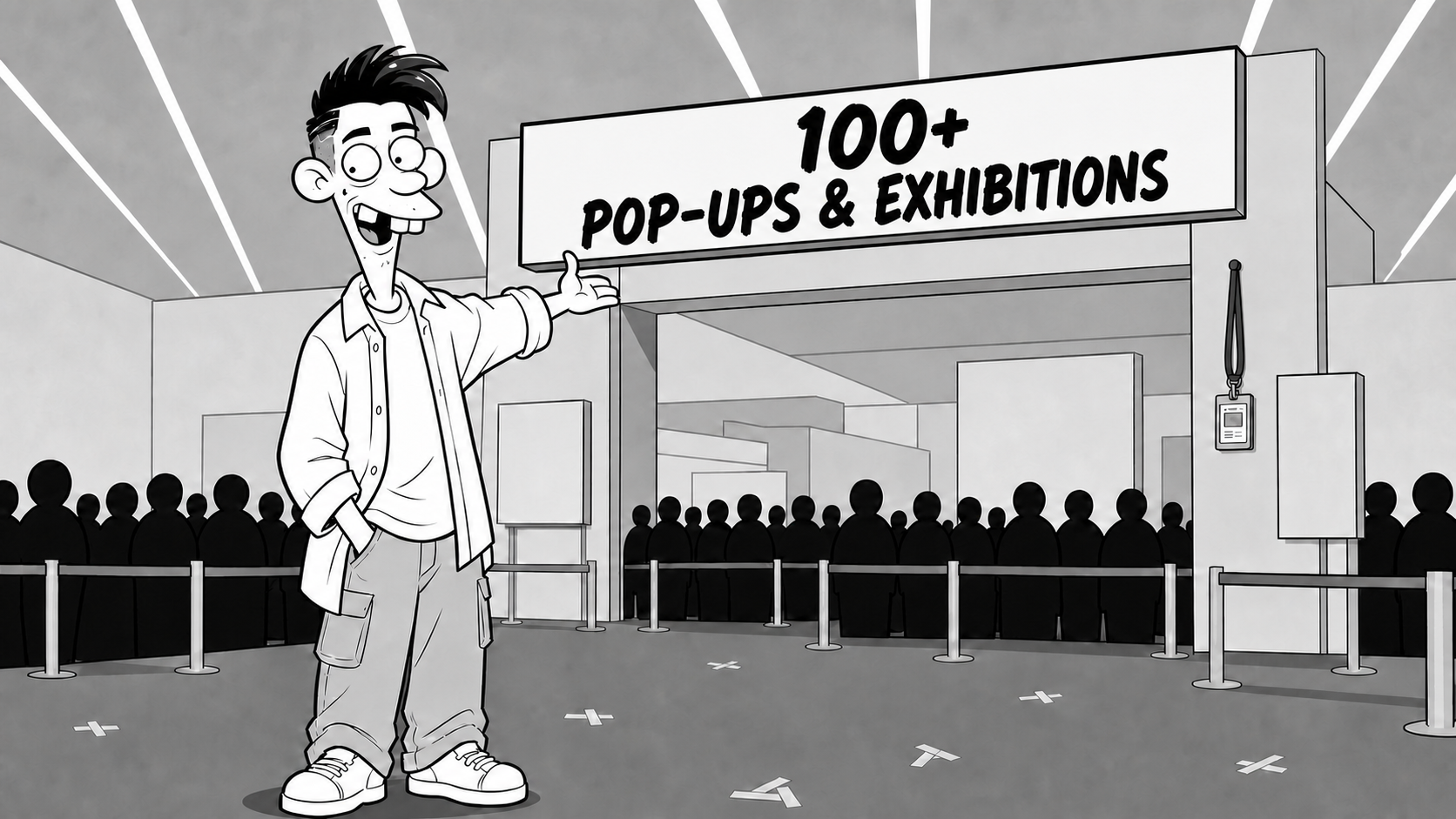 100+ pop-ups and exhibitions
